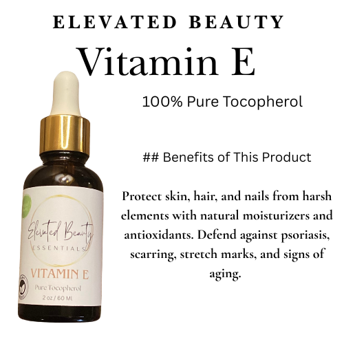 100% Pure Vitamin E (tocopherol) - Elevated Beauty